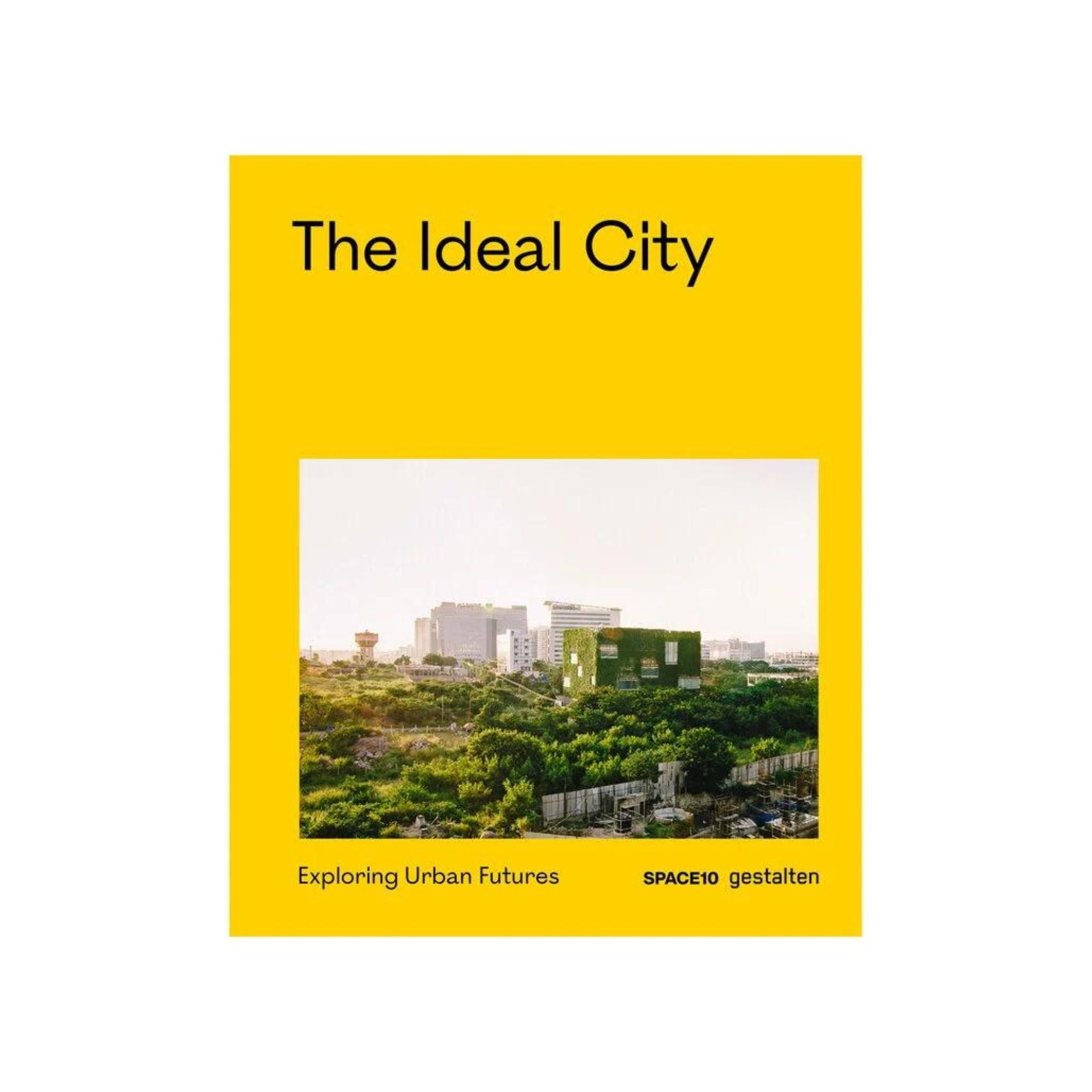 The Ideal City Book Gestalten