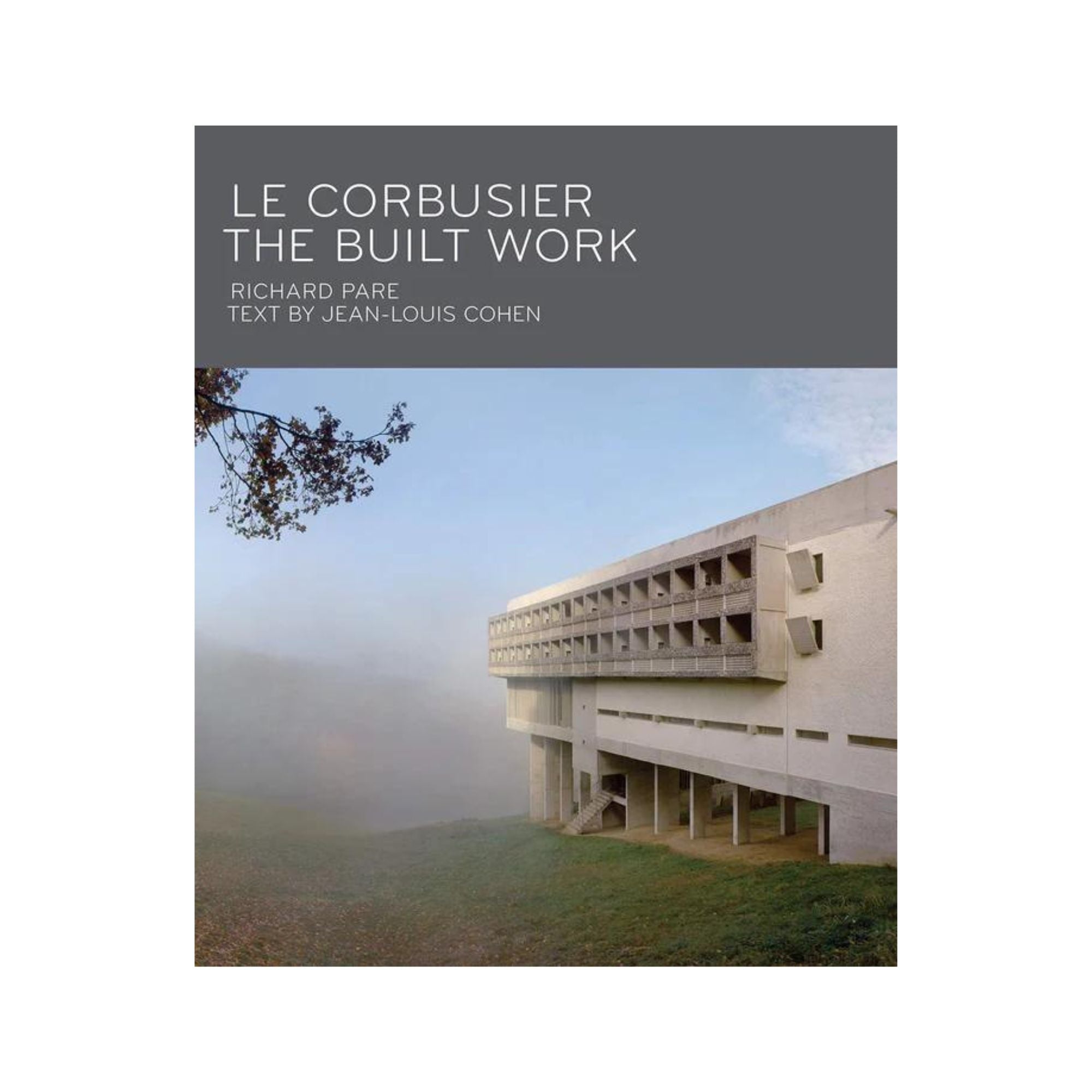 Le Corbusier - The Built Work - THAT COOL LIVING